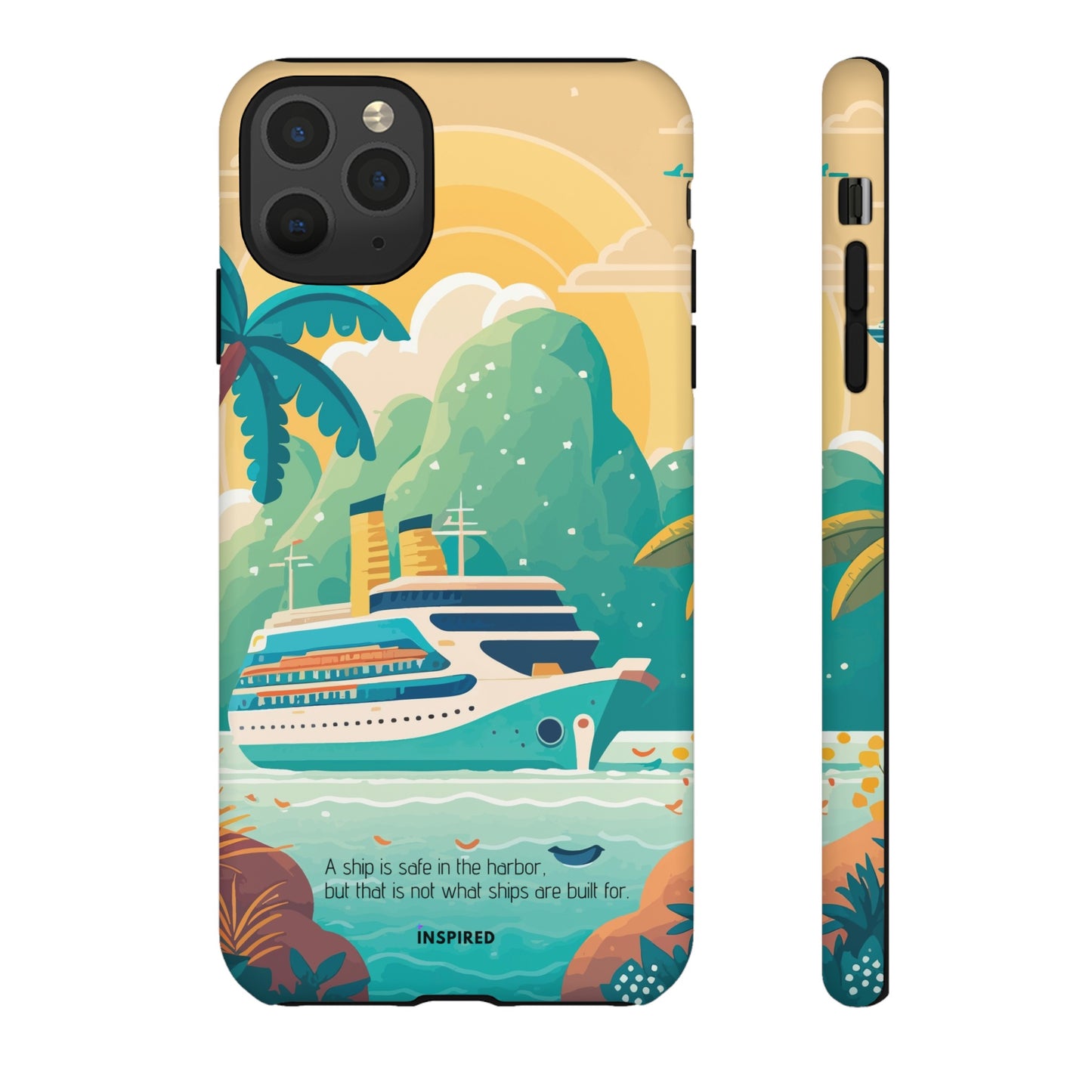 A ship is safe in the harbor but that is not what ships are built for: Beautiful case for iPhone, Galaxy and Pixel devices