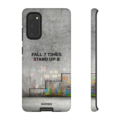 Fall 7 Times, Stand Up 8: Motivational case for iPhone, Galaxy and Pixel phones