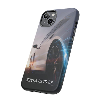 Never Give Up: Tough iPhone Case