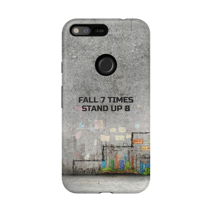 Fall 7 Times, Stand Up 8: Motivational case for iPhone, Galaxy and Pixel phones