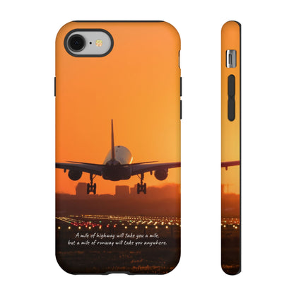 Runway Dreams Phone Case: "A mile of highway will take you a mile, but a mile of runway will take you anywhere" for iPhone, Samsung and Google Pixel